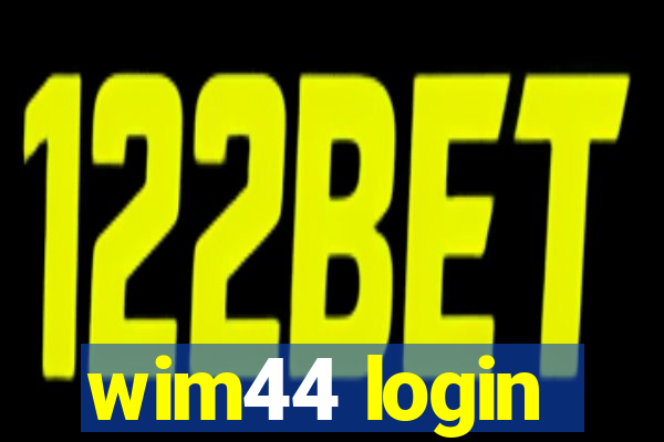 wim44 login